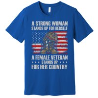 A Female Veteran Stands For Her Country Veteran Mom Cool Gift Premium T-Shirt