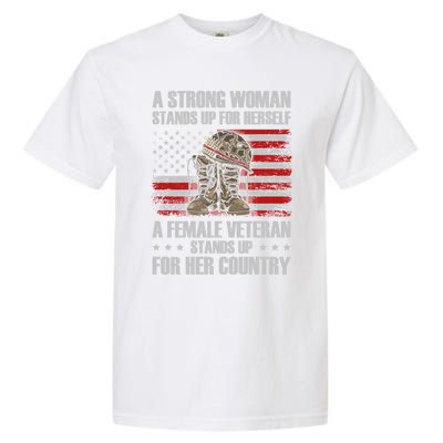 A Female Veteran Stands For Her Country Veteran Mom Cool Gift Garment-Dyed Heavyweight T-Shirt