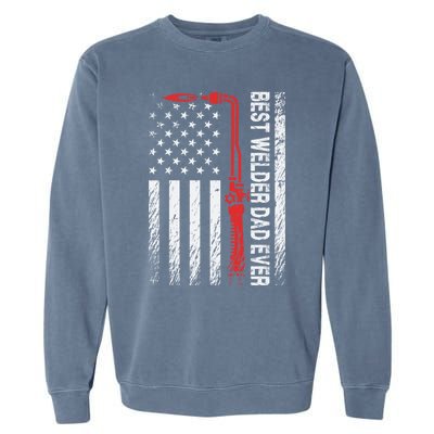 American Flag Welding Papa Fathers Day Best Welder Dad Ever Great Gift Garment-Dyed Sweatshirt