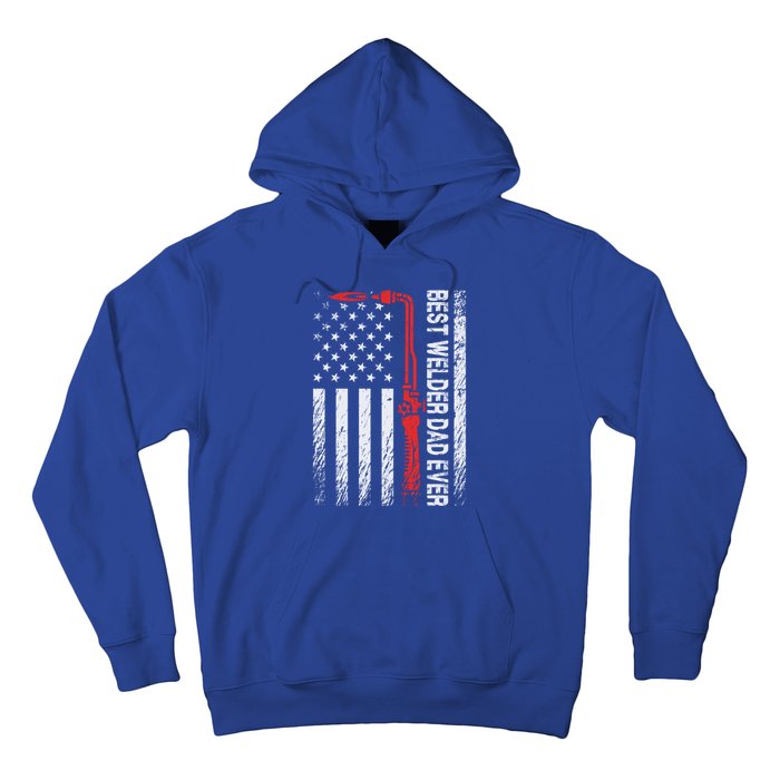 American Flag Welding Papa Fathers Day Best Welder Dad Ever Great Gift Hoodie