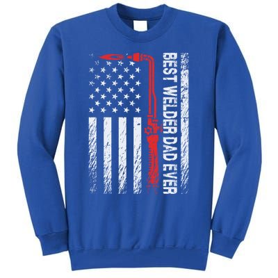 American Flag Welding Papa Fathers Day Best Welder Dad Ever Great Gift Tall Sweatshirt