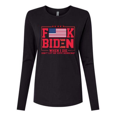 America Flag When I Die Dont Let Me Vote Democrat Anti Joe Biden Womens Cotton Relaxed Long Sleeve T-Shirt