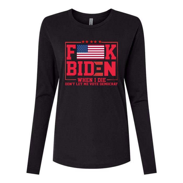 America Flag When I Die Dont Let Me Vote Democrat Anti Joe Biden Womens Cotton Relaxed Long Sleeve T-Shirt