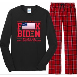 America Flag When I Die Dont Let Me Vote Democrat Anti Joe Biden Long Sleeve Pajama Set