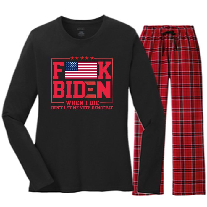 America Flag When I Die Dont Let Me Vote Democrat Anti Joe Biden Women's Long Sleeve Flannel Pajama Set 