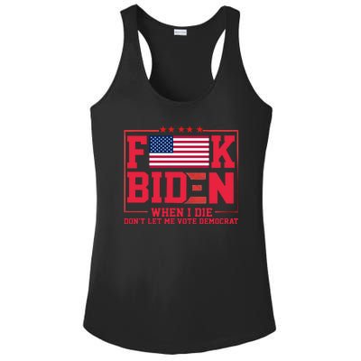 America Flag When I Die Dont Let Me Vote Democrat Anti Joe Biden Ladies PosiCharge Competitor Racerback Tank