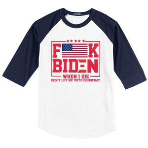 America Flag When I Die Dont Let Me Vote Democrat Anti Joe Biden Baseball Sleeve Shirt