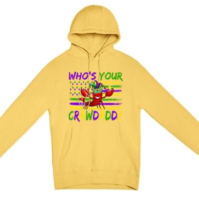 American Flag Whos Your Crawdaddy Crawfish Mardi Gras Gift Premium Pullover Hoodie