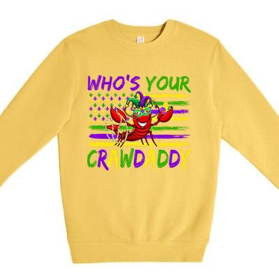 American Flag Whos Your Crawdaddy Crawfish Mardi Gras Gift Premium Crewneck Sweatshirt