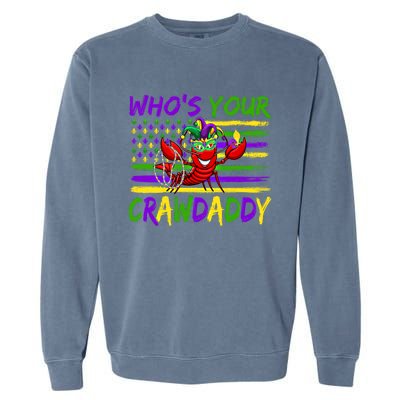 American Flag Whos Your Crawdaddy Crawfish Mardi Gras Gift Garment-Dyed Sweatshirt