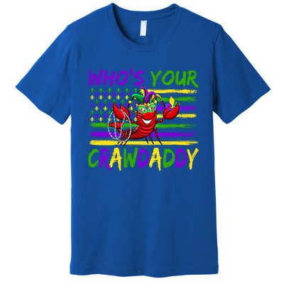 American Flag Whos Your Crawdaddy Crawfish Mardi Gras Gift Premium T-Shirt