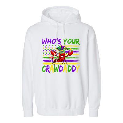 American Flag Whos Your Crawdaddy Crawfish Mardi Gras Gift Garment-Dyed Fleece Hoodie