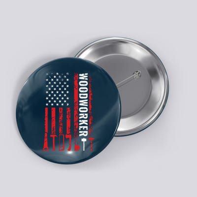 American Flag Woodworker Carpenter Funny Woodworking Button