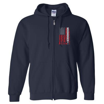 American Flag Woodworker Carpenter Funny Woodworking Full Zip Hoodie