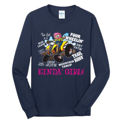 ATV Four Wheeler Off Road Trail Riding Kinda Girl Tall Long Sleeve T-Shirt