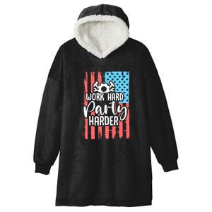 American Flag Work Hard Party Harder Labor Day Gift Hooded Wearable Blanket