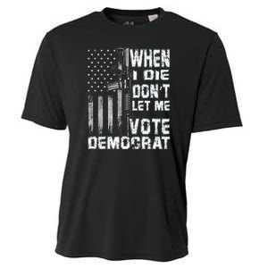 America Flag When I Die Dont Let Me Vote Democrat Anti Joe Biden Cooling Performance Crew T-Shirt