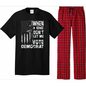 America Flag When I Die Dont Let Me Vote Democrat Anti Joe Biden Pajama Set