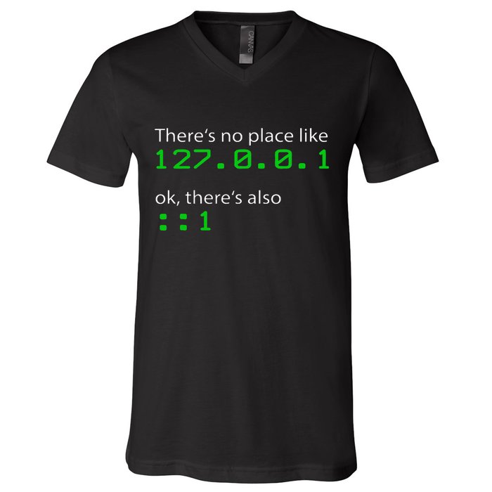 Admin Geek 127.0.0.1 1 There Is No Place Like Home V-Neck T-Shirt