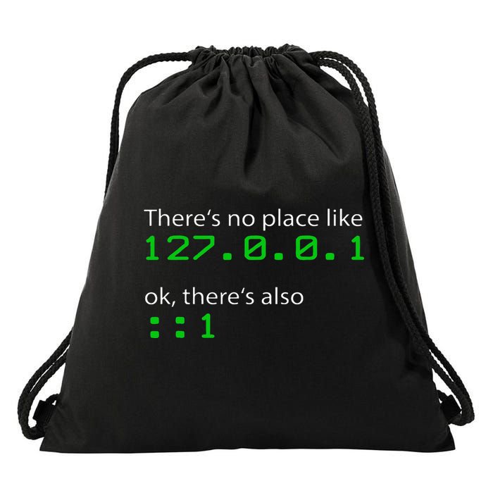 Admin Geek 127.0.0.1 1 There Is No Place Like Home Drawstring Bag