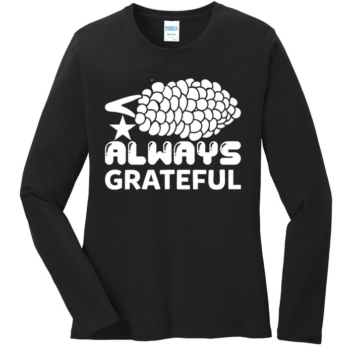 Always Grateful Ladies Long Sleeve Shirt