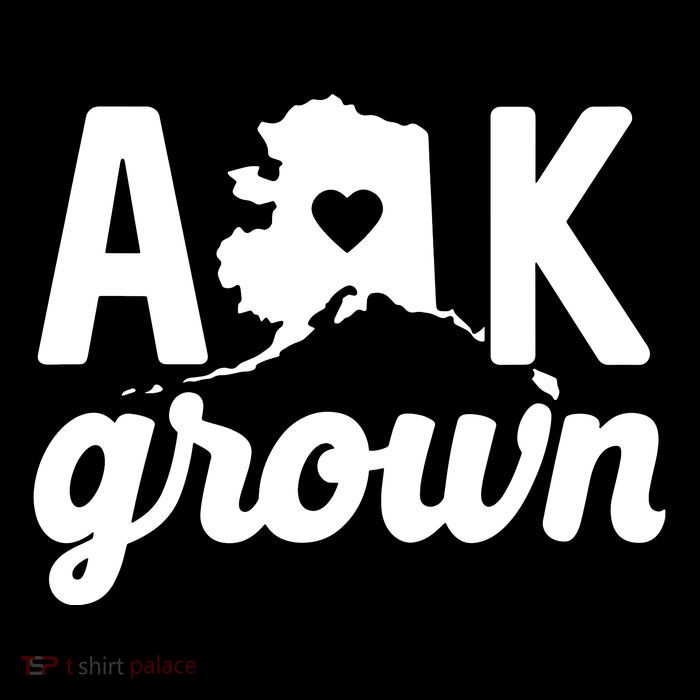 Alaska Grown Ak Home State Heart Script Poster