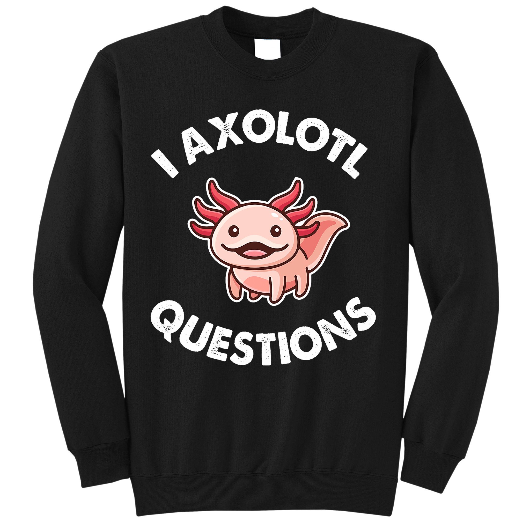 Axolotl Gift Sweatshirt
