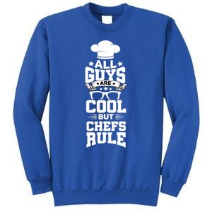 All Guys Are Cool But Chefs Rule Funny Culinary Gangster Cute Gift Sweatshirt