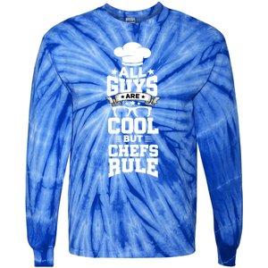 All Guys Are Cool But Chefs Rule Funny Culinary Gangster Cute Gift Tie-Dye Long Sleeve Shirt