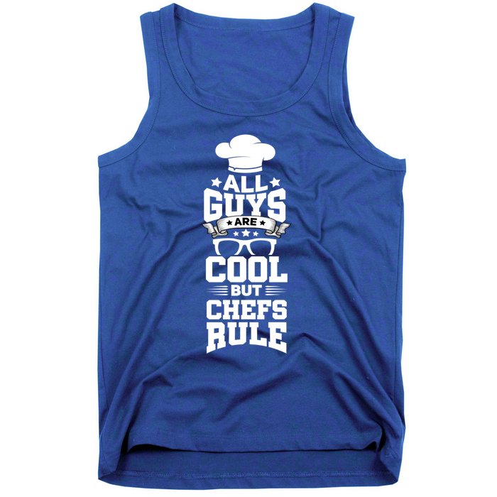 All Guys Are Cool But Chefs Rule Funny Culinary Gangster Cute Gift Tank Top