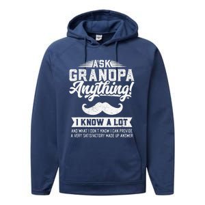 Ask Grandpa Anything Funny Gift Smart Fathers Day Performance Fleece Hoodie