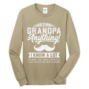 Ask Grandpa Anything Funny Gift Smart Fathers Day Tall Long Sleeve T-Shirt