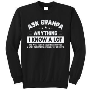 Ask Grandpa Anything I Know A Lot Funny Father's Day Sweatshirt