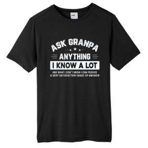 Ask Grandpa Anything I Know A Lot Funny Father's Day Tall Fusion ChromaSoft Performance T-Shirt