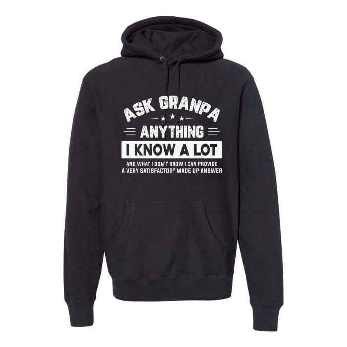 Ask Grandpa Anything I Know A Lot Funny Father's Day Premium Hoodie