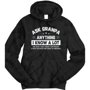 Ask Grandpa Anything I Know A Lot Funny Father's Day Tie Dye Hoodie