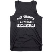 Ask Grandpa Anything I Know A Lot Funny Father's Day Tank Top