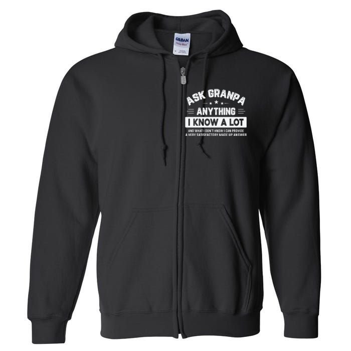 Ask Grandpa Anything I Know A Lot Funny Father's Day Full Zip Hoodie