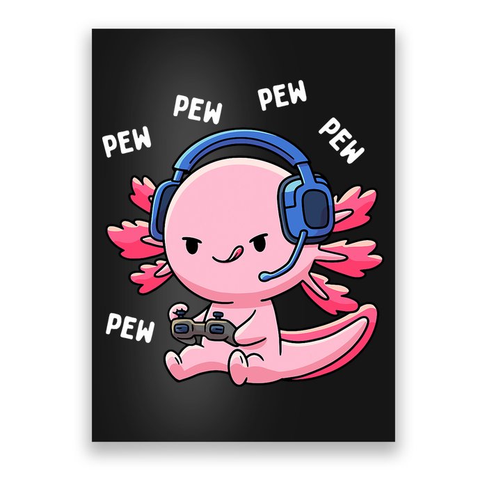 Axolotl Gaming Anime Video Game Pew Gamer Poster