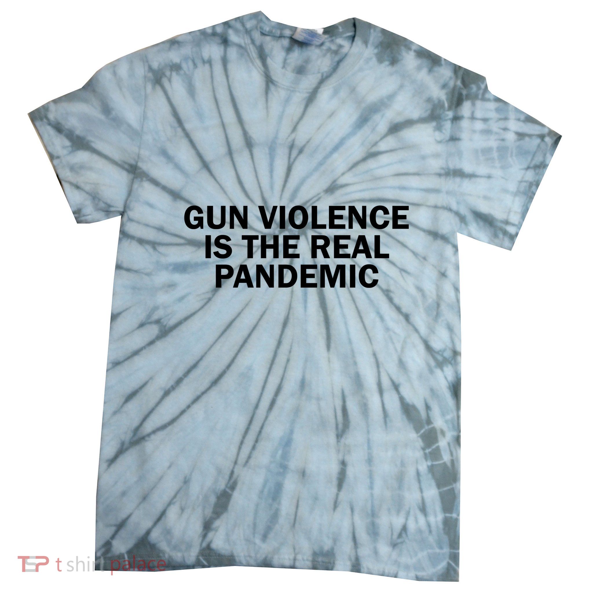 Anti Gun Awareness Day Wear Orange Enough End Gun Violence Tie-Dye T-Shirt