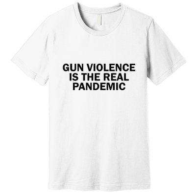 Anti Gun Awareness Day Wear Orange Enough End Gun Violence Premium T-Shirt