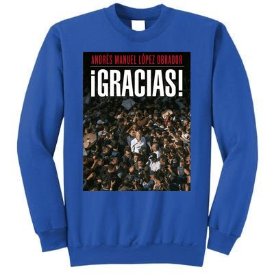 Amlo Gracias Andres Manuel Lopez Obrador Sweatshirt