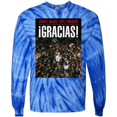 Amlo Gracias Andres Manuel Lopez Obrador Tie-Dye Long Sleeve Shirt