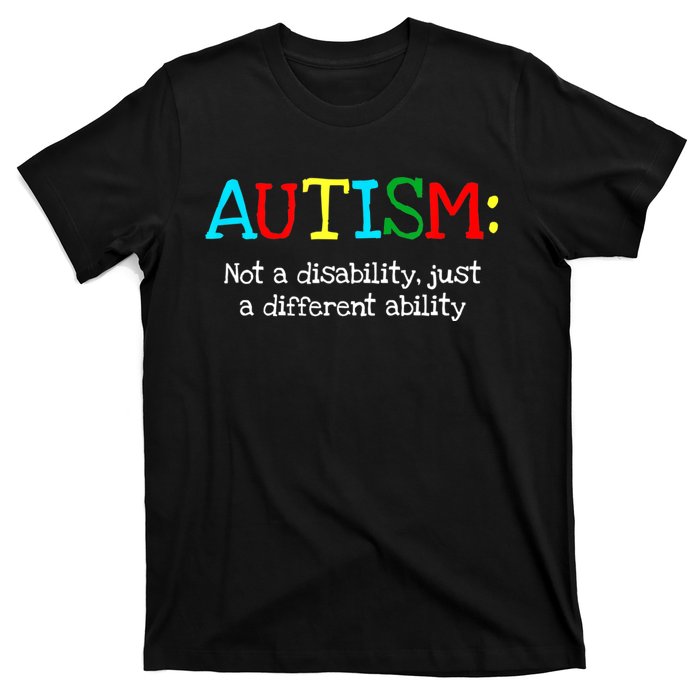 Autistic Gifts Adult Different Ability Autism Awareness T-Shirt