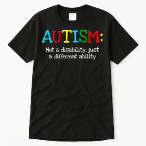 Autistic Gifts Adult Different Ability Autism Awareness Tall T-Shirt