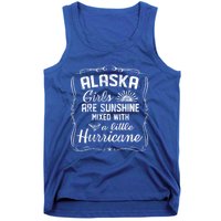 Alaska Girls Are Sunshine Mixed With A Little Hurricane Cool Gift Tank Top