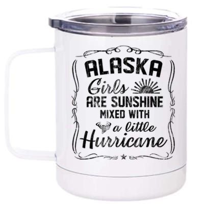 Alaska Girls Are Sunshine Mixed With A Little Hurricane Cool Gift 12 oz Stainless Steel Tumbler Cup