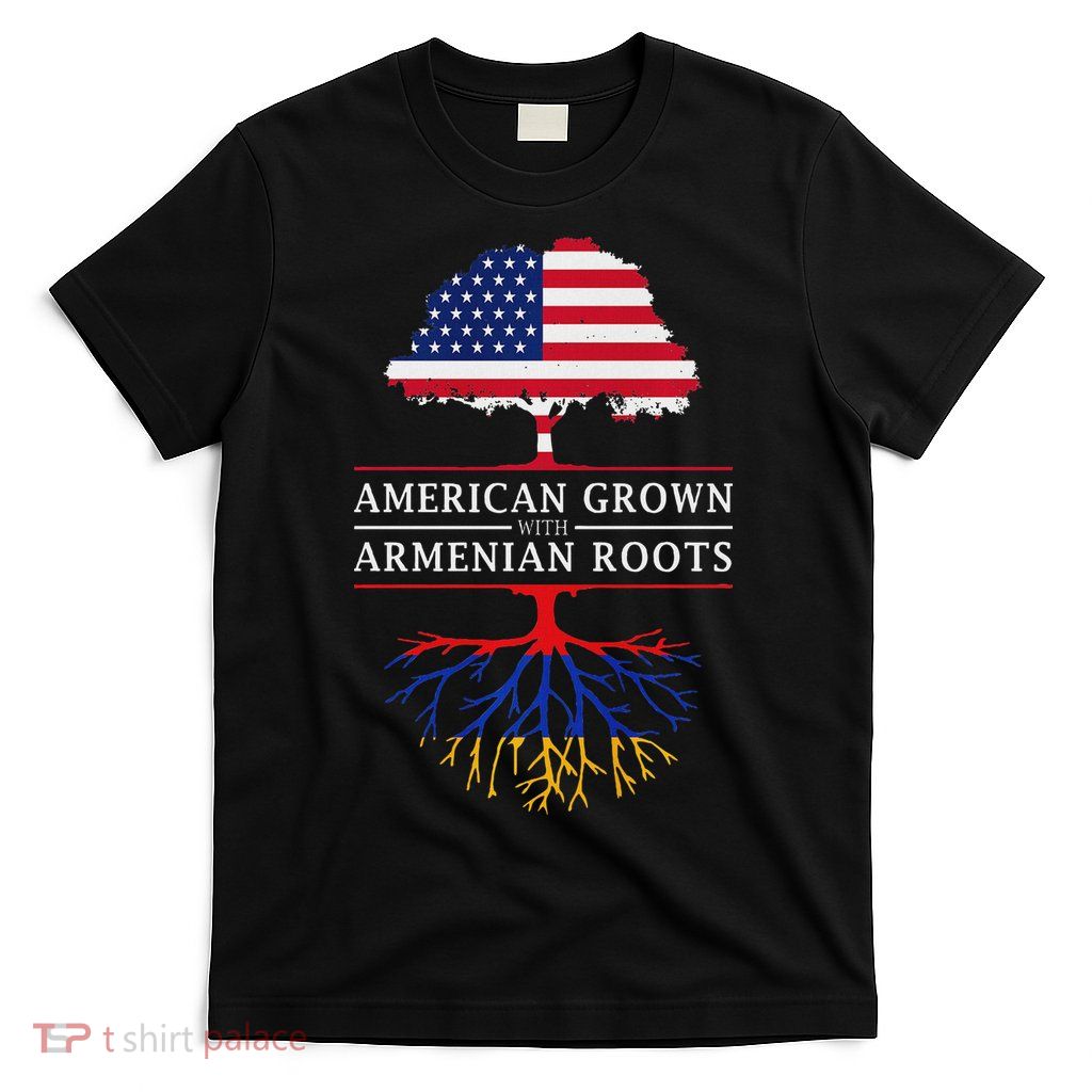 American Grown Armenian Roots Armenia T-Shirt