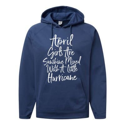 April Girls Are Sunshine Mixed With A Little Hurricane Cute Gift Performance Fleece Hoodie