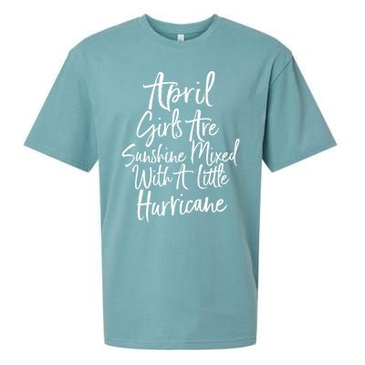 April Girls Are Sunshine Mixed With A Little Hurricane Cute Gift Sueded Cloud Jersey T-Shirt